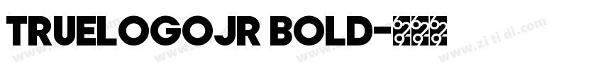 TrueLogoJr Bold字体转换